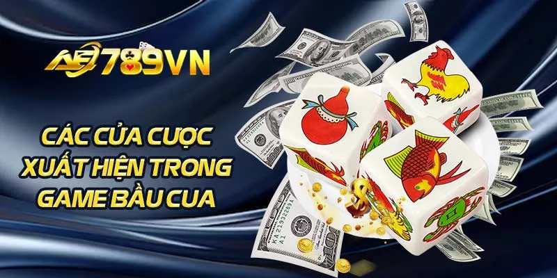 Các cửa cược xuất hiện trong game bầu cua 