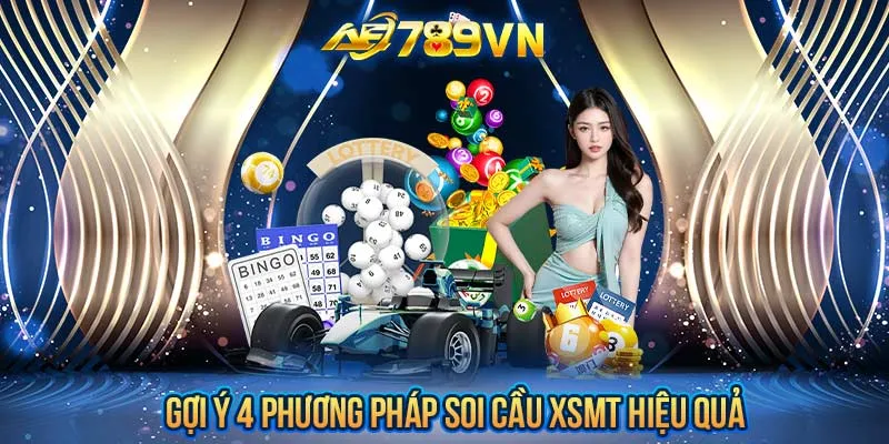 Gợi ý 4 phương pháp soi cầu XSMT hiệu quả