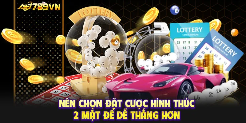 Nên chọn đặt cược hình thức 2 mặt để dễ thắng hơn