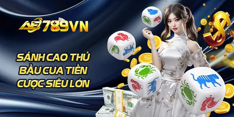 Sảnh cao thủ bầu cua tiền cược siêu lớn 