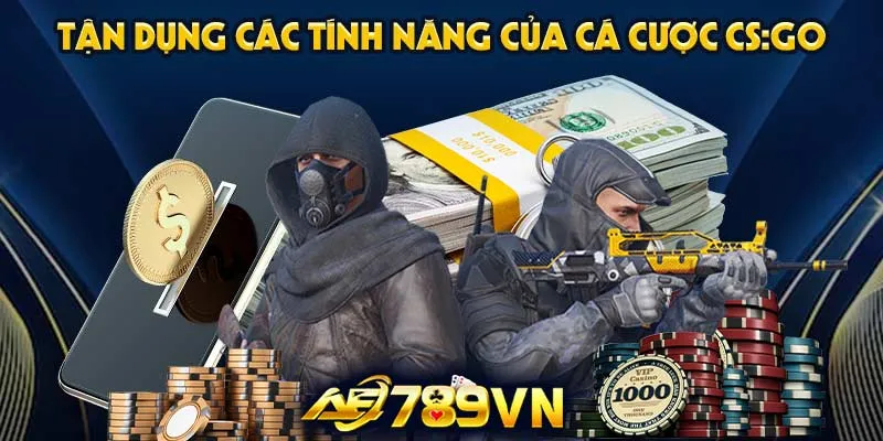 Tận dụng các tính năng của cá cược CS:GO