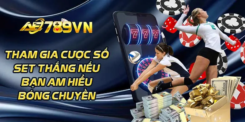 Tham gia cược số set thắng nếu bạn am hiểu bóng chuyền