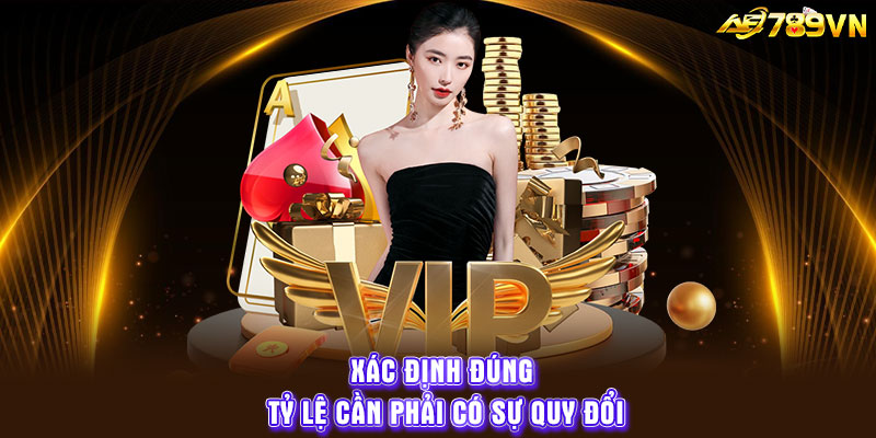 Xác định đúng tỷ lệ cần phải có sự quy đổi