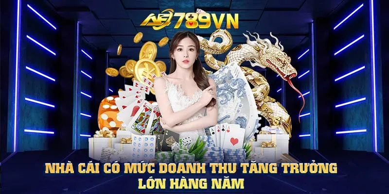 Nhà cái có mức doanh thu tăng trưởng lớn hàng năm