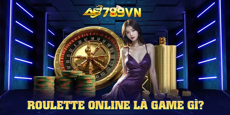 Roulette online là game gì?