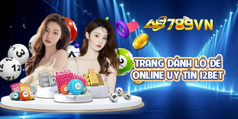 Trang đánh lô đề online uy tín 12BET